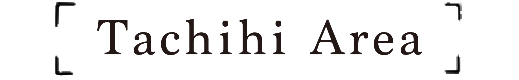 Tachihi Area