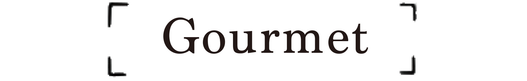 Gourmet